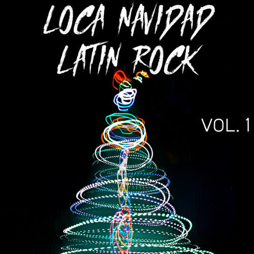 Loca Navidad Latin Rock Vol. 1 (Explicit)