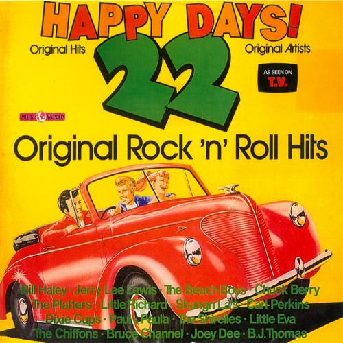 Happy Days! - 22 Original Rock 'n' Roll Hits