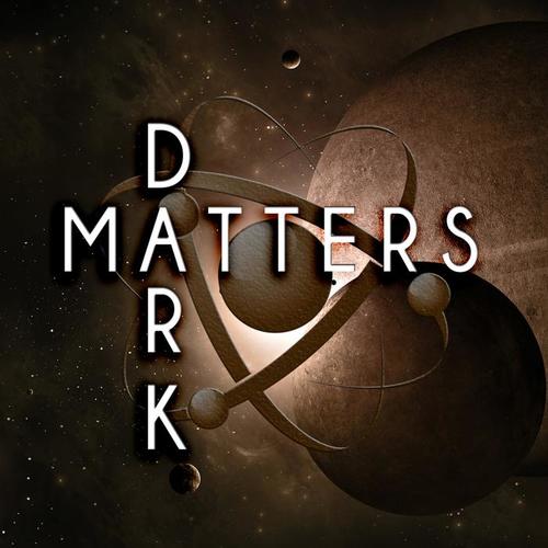 Dark Matters