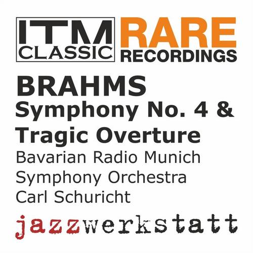 Brahms: Symphony No. 4 & Tragic Overture