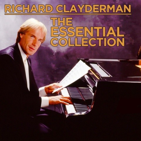 Richard Clayderman: The Essential Collection