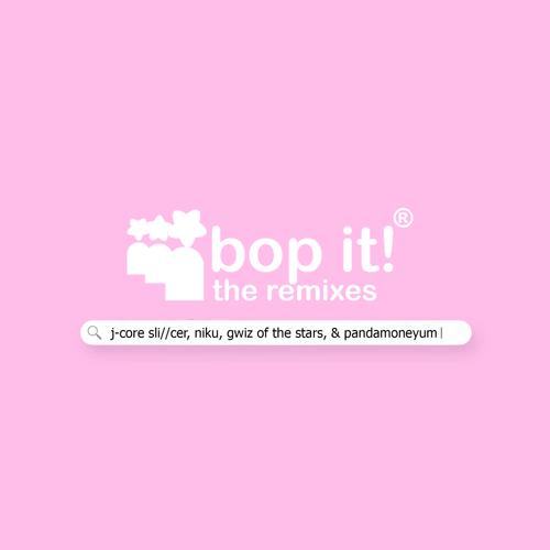 Bop It (The Remixes) [Explicit]