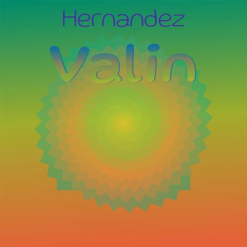 Hernandez Valin