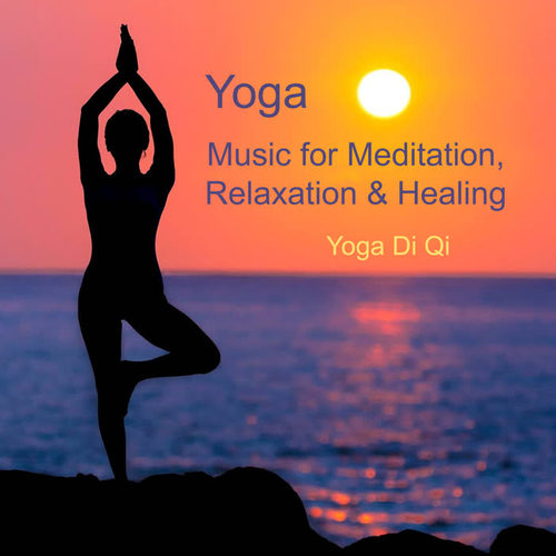 Yoga Music for Meditation, Relaxation & Healing