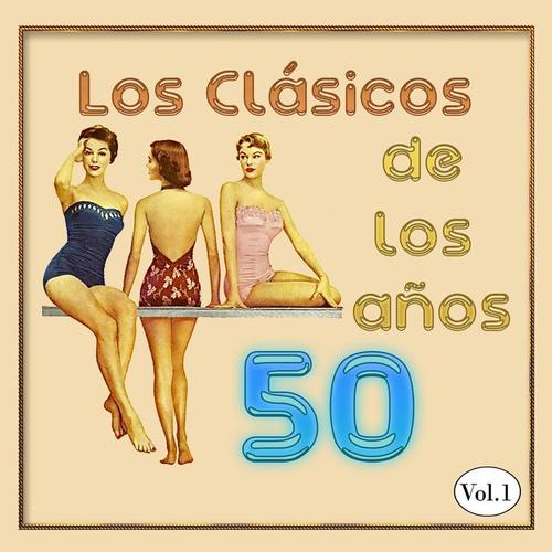 Los Clásicos de los años 50, Vol. 1