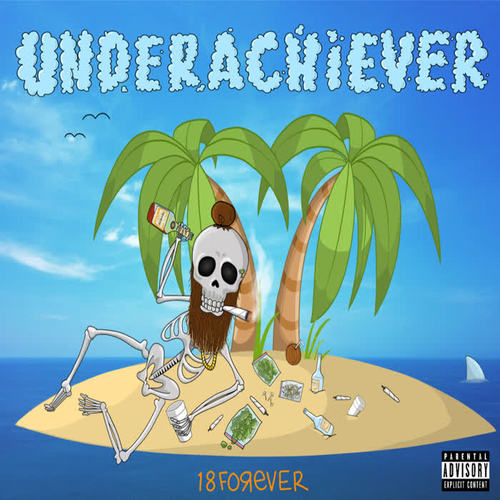 Underachiever (Explicit)