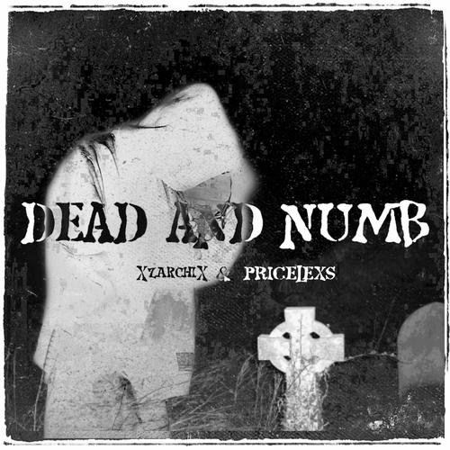 Dead and Numb (feat. pricelexs)