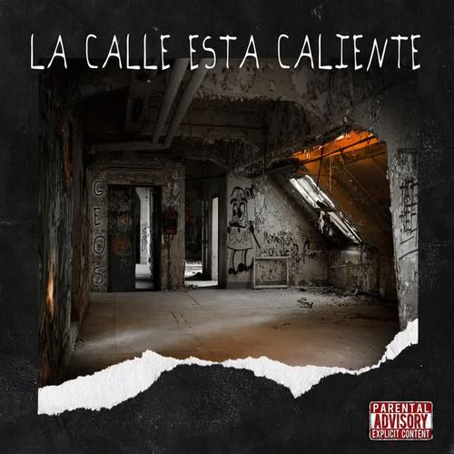 La Calle Esta Caliente (Explicit)