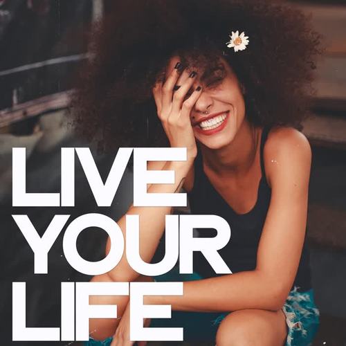 Live Your Life