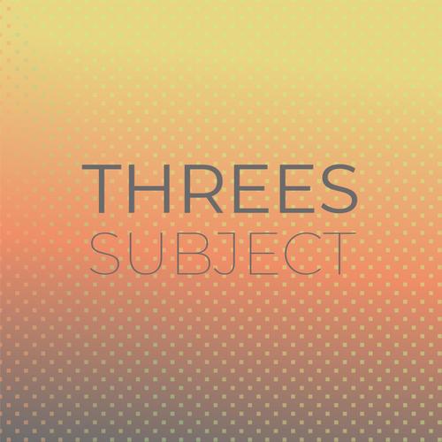 Threes Subject