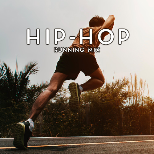 Hip-Hop Running Mix – Energetic and Cool Chillout Music for Hard Body Exercises