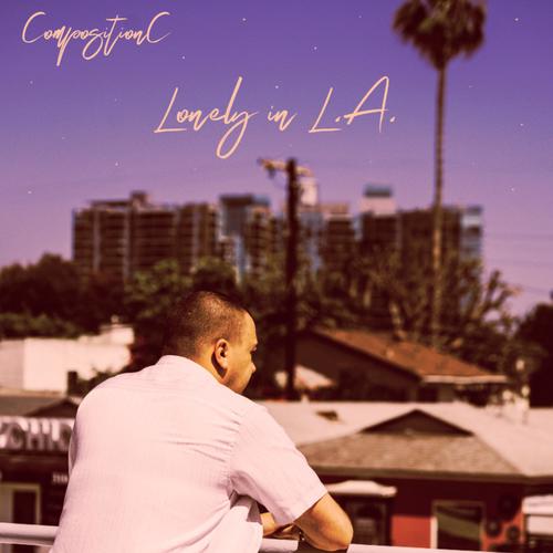 Lonely in L.A. (Explicit)