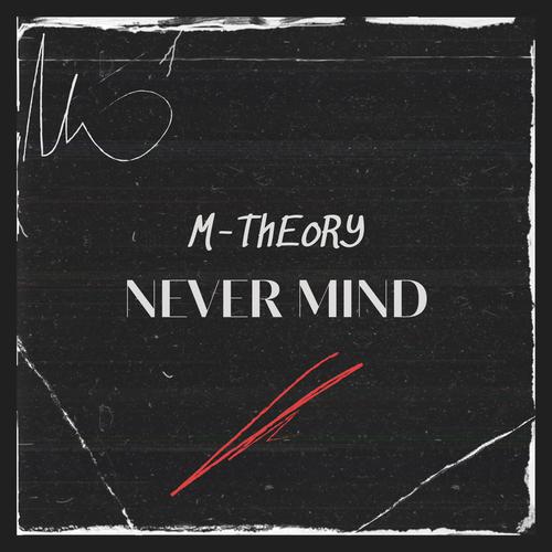 Never Mind (Explicit)