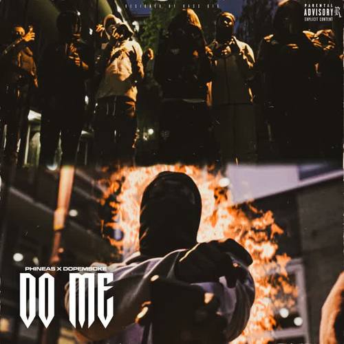 Do Me (feat. Dopesmoke & Phineas) [Explicit]