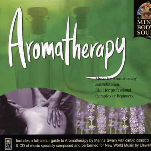 Aromatherapy: The Mind Body and Soul Series