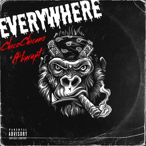 Everywhere (feat. Kurupt) [Explicit]