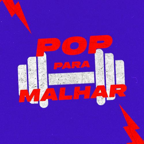 Pop para Malhar (Explicit)