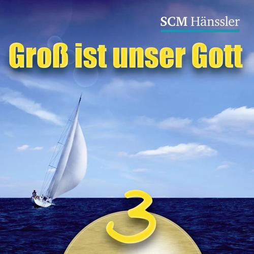 Groß ist unser Gott 3