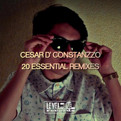 Cesar D' Constanzzo 20 Essential Remixes