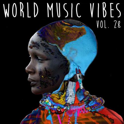 World Music Vibes Vol. 28