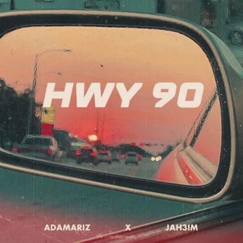 HWY 90 (feat. JAH3IM)