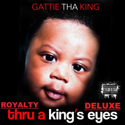 Thru A King's Eyes: Royalty Deluxe (Explicit)