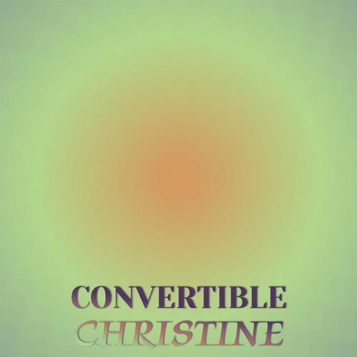 Convertible Christine