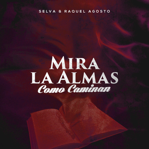 Mira la Almas Como Caminan