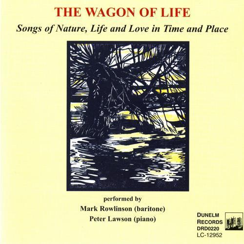 Vocal Recital: Lawson, Peter - PITFIELD, T. / SCOTT, S. / KIMPTON, G. (The Wagon of Life: Songs of Nature, Life and Love in Time and Place)