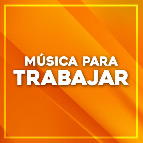 Música Para trabajar (Explicit)