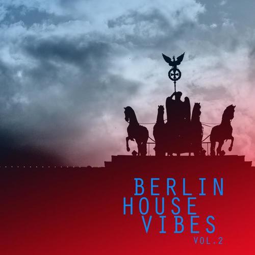 Berlin House Vibes, Vol. 2