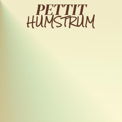 Pettit Humstrum