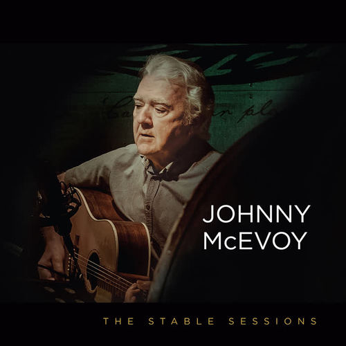 Johnny McEvoy: The Stable Sessions