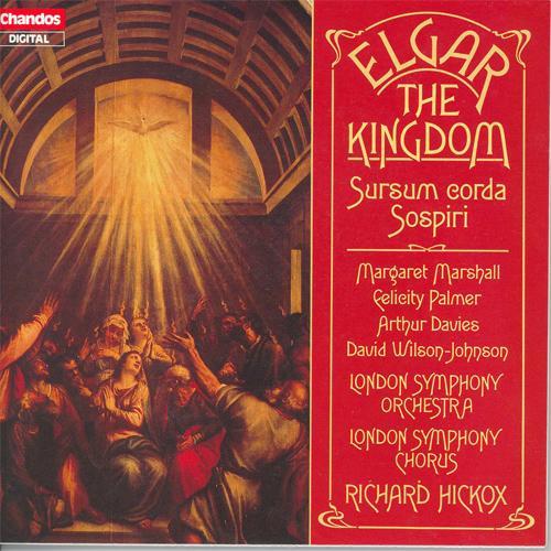 ELGAR: Kingdom (The) / Sospiri / Sursum Corda