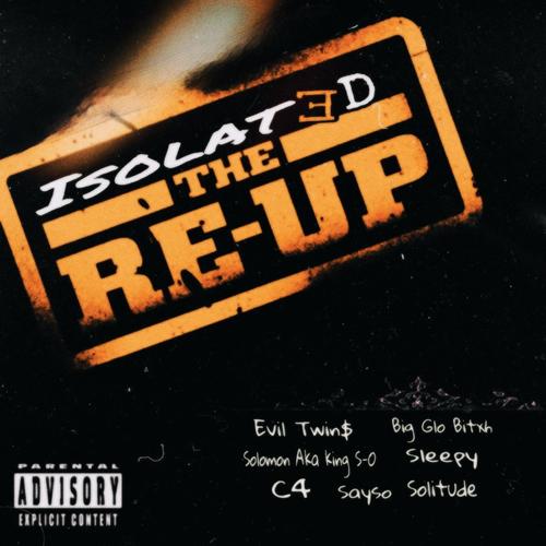 Isolated: the Re-Up (Explicit)