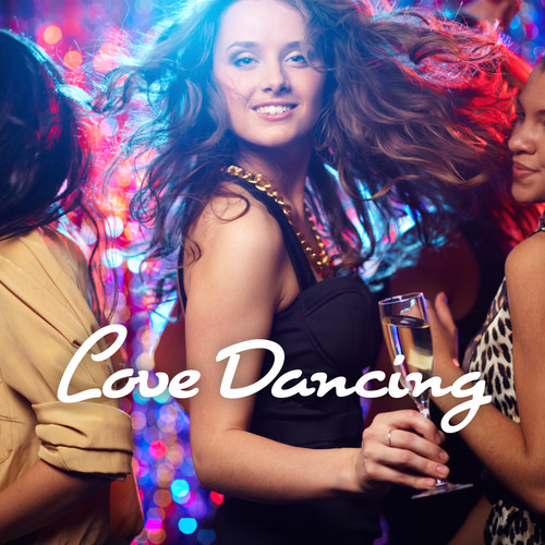 Love Dancing (Explicit)