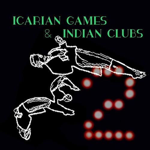 Icarian Games and Indian Clubs Volume Two