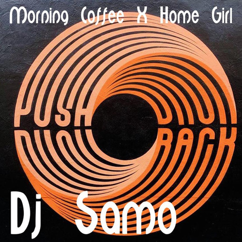 Morning Coffee X Home Girl
