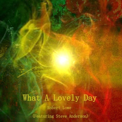 What a Lovely Day (feat. Steve Anderson)