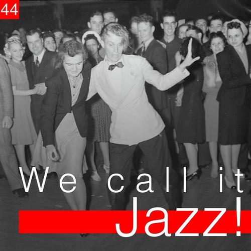 We Call It Jazz!, Vol. 44