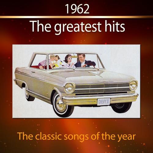 1962 The Greatest Hits (The Classic Songs of the Year)