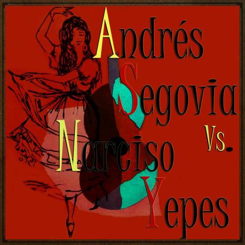 Andrés Segovia vs. Narciso Yepes