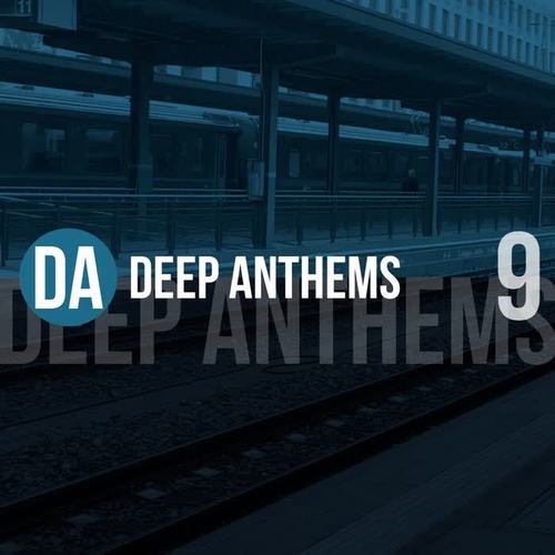 Deep Anthems, Vol. 9