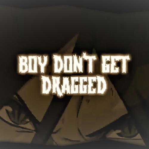 Don't Get Dragged (feat. Red Rob)