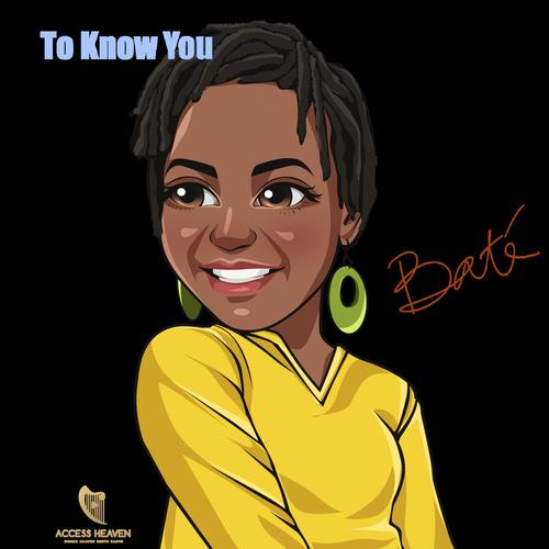 To Know You