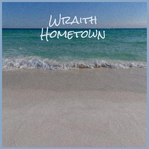 Wraith Hometown