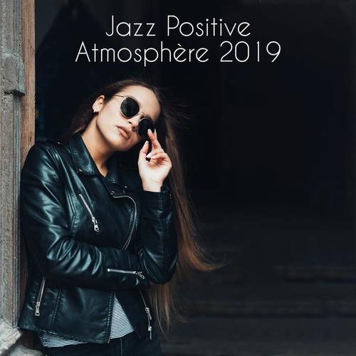 Jazz Positive Atmosphère 2019