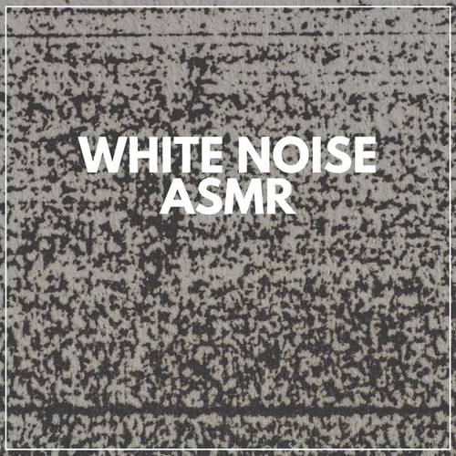 White Noise ASMR