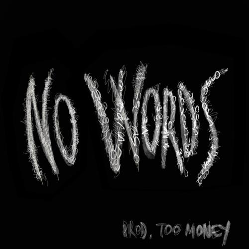 NO WORDS (Explicit)