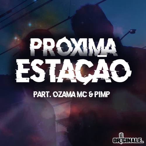 Próxima Estação (Explicit)